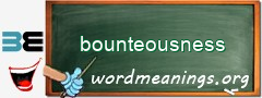 WordMeaning blackboard for bounteousness